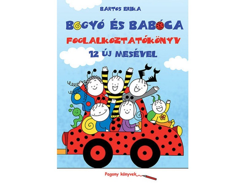 Bartos Erika – Bogyó és Babóca foglalkoztatókönyv, 12 mese