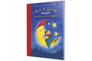 3-5-8 perces mesék – illusztrált esti mesekönyv