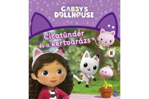 Gabi babaháza - Cicatündér és a kertvarázs borító