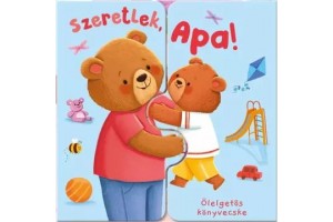 Szeretlek, Apa! – Ölelgetős könyvecske borító