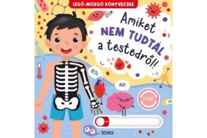 Amiket nem tudtál a testedről! - interaktív könyv borító