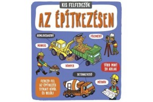 Kis felfedezők – Az építkezésen, felnyitható ablakok