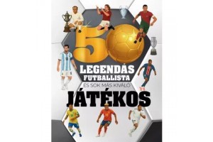 50 legendás futballista - illusztrált keménytáblás könyv