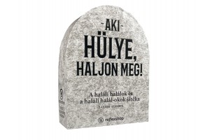 Aki hülye, haljon meg! – feliratos termék képe