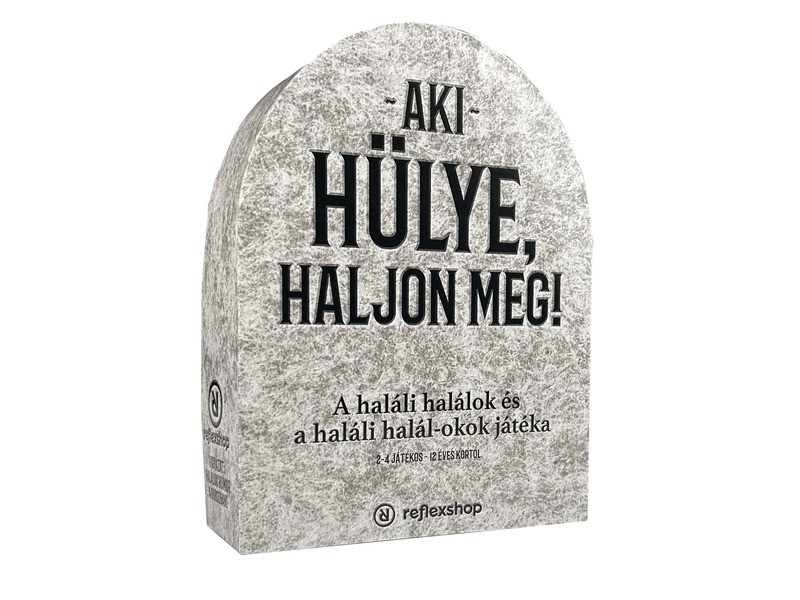Aki hülye, haljon meg! – feliratos termék képe