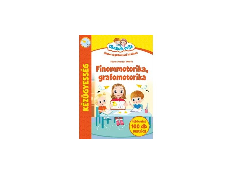 Okoskák ovija – Finommotorika és grafomotorika