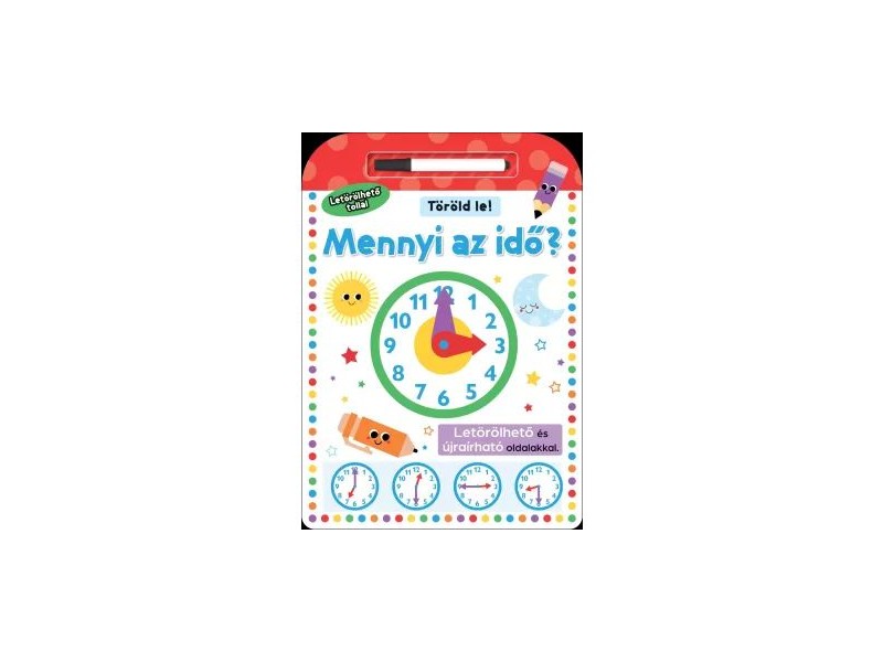 Töröld le - Mennyi az idő? interaktív könyv 3-7 év