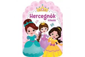 Hercegnők kifestő könyv (3-6 éveseknek) – 21x30 cm