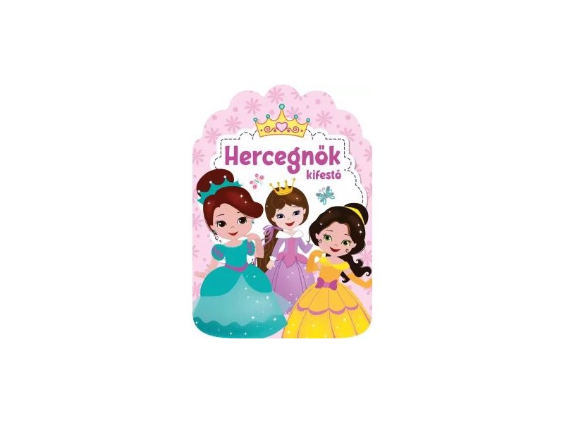 Hercegnők kifestő könyv (3-6 éveseknek) – 21x30 cm