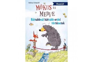 Mókus és Medve - Bátrabbnál...