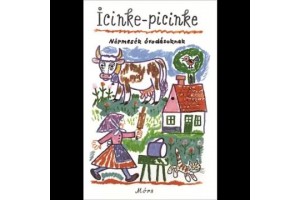 Icinke-picinke – Népmesék óvodásoknak, keménytáblás