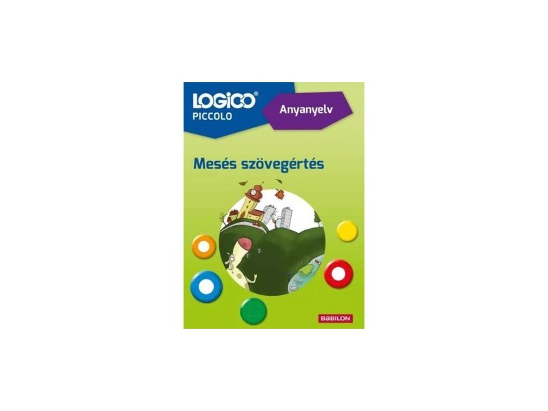 Logico Piccolo: Mesés szövegértés – 10 mese és feladat