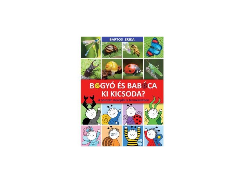 Bogyó és Babóca — szereplők a természetben (fotók)