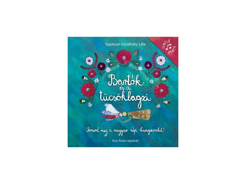 Bartók és a tücsöklagzi — zenélő könyv borító