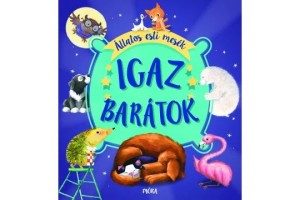 Igaz barátok - Állatos esti mesék borító
