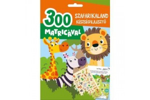 Szafarikaland készségfejlesztő könyv 300 matricával